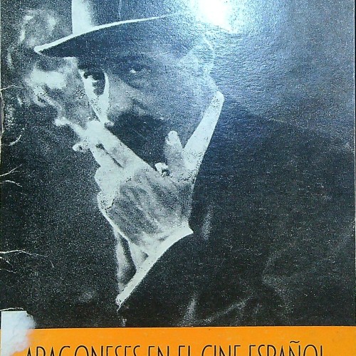 Libro 'ARAGONES EN UN CINE ESPAÑOL AYUNTAMIENTO DE ZARAGOZA'