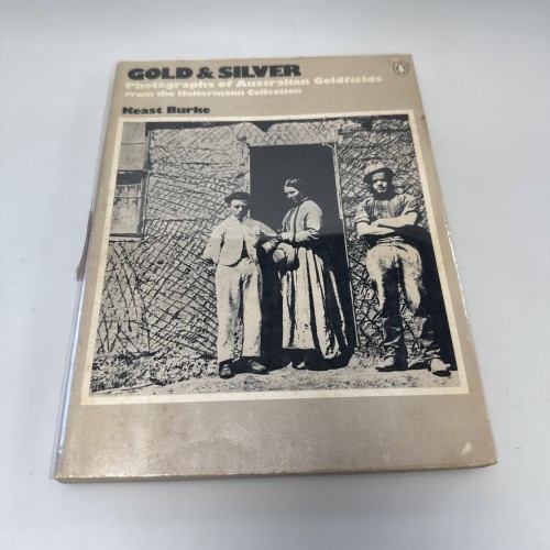 Libro 'Gold & Silver. Photographs of australian Goldfields from the Holtermann Collection', Keast Burke