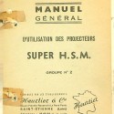 MANUEL DENERAL DÚTILISATION DES PROJECTEURS SUPER H.S.M. GROUPE