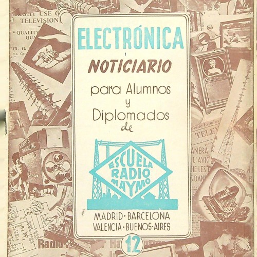 NOTICIARIO PARA ADULTO  Y DIPLOMARIOS ESCUELA RADIO MAYMO (MADRID . BARCELONA VALENCIA . BUENOS - AIRES