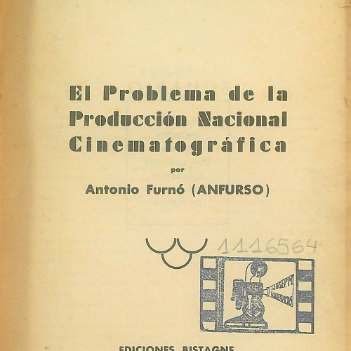 Libro 'El Problema de la Producción Nacional Cinematográfica', de Antonio Furnó . 1116564