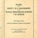 Libro PELIGROS EN EL MANEJO Y EN EL ALMACENAMIENTO DE LAS PELICULAS CINEMATOGRAFICAS DE NITRATO Y DE SEGURIDAD