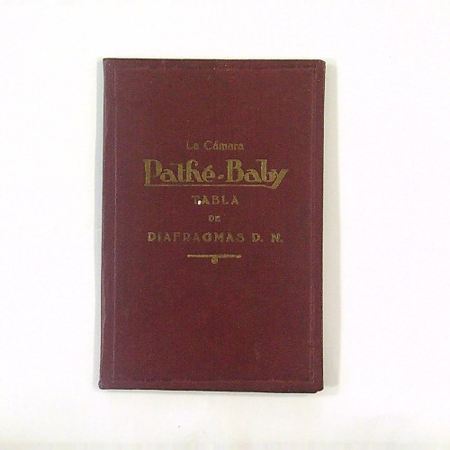 TABLA DE DIAFRAGMAS D. N."  "La Cámara Pathe - Baby