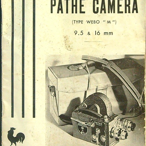 "INSTRUCTIONS FOR THE PATHE CAMERA" 9.5 & 16 MM
