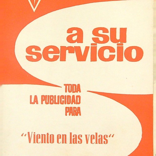 "RADIO FILMS a su servicio - TODA LA PUBLICIDAD PARA Viento en las velas" 1965