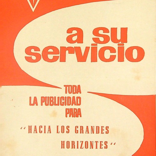 "RADIO FILMS a su servicio - TODA LA PUBLICIDAD PARA HACIA LOS GRANDES HORIZONTES" 1966