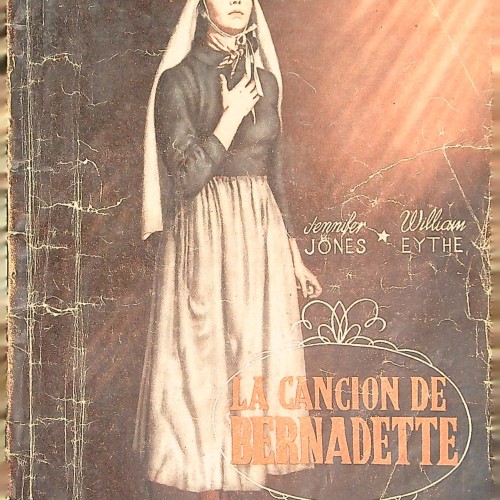"LA CANCION DE BERNADETTE - EDICIONES BISTAGNE 4 Ptas"