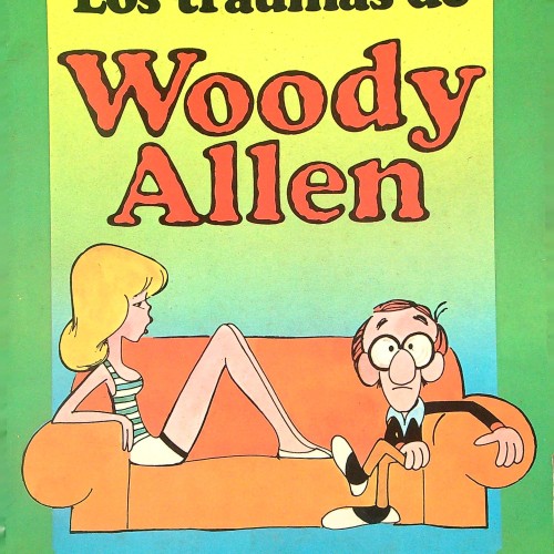 "Los traumas de Woody Allen - ediciones junior s.a - grupo editorial gribaldo"