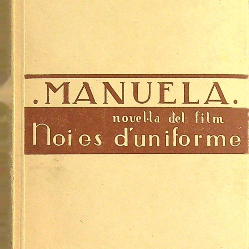 "MANUELA - Novel.la del film noi es d'uniforme - 1935"