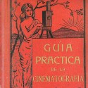"GUIA PRACTICA DE LA CINEMATOGRAFIA" Ref 1116735