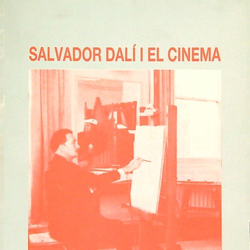 "SALVADOR DALÍ I EL CINEMA"