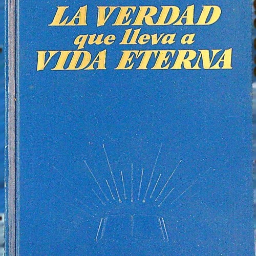 "LA VERDAD que lleva a VIDA ETERNA" Ref 1116537