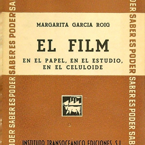 "EL FILM EN EL PAPEL, EN EL ESTUDIO, EN EL CELULOIDE" 1949 - Ref 1116927