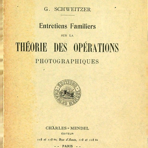 "Entretiens Familiers SUR LA THÉORIE DES OPÉRATIONS PHOTOGRAPHIQUES" 1949 - Ref 1116927