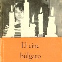 "FILMOTECA - El cine búlgaro" - 1973 - Ref 1116994