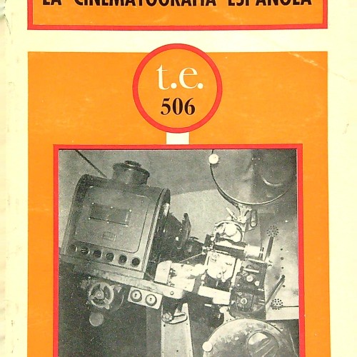 "LA CINEMATOGRAFIA ESPAÑOLA - t.e. 506" - 1970 - Ref 1117120