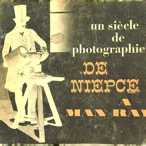 Catalogo  “ Un siècle de photographie, de Niépce à Man Ray "