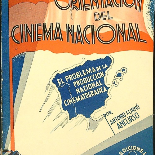 Libro: Orientación del Cinema Nacional. El problema de la producción nacional cinematográfica