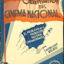 Libro: Orientación del Cinema Nacional. El problema de la producción nacional cinematográfica