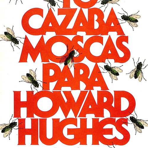 LIBRO:  o cazaba moscas para Howard Hughes