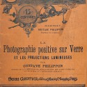 Libro: La Photographie positive sur verre et les projections lumineuse