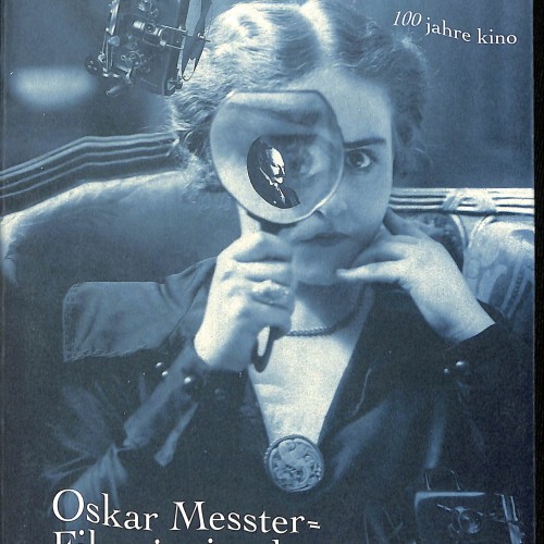 Libro: Oskar Messter – Filmpionier der Kaiserzeit. Katalog zur Ausstellung