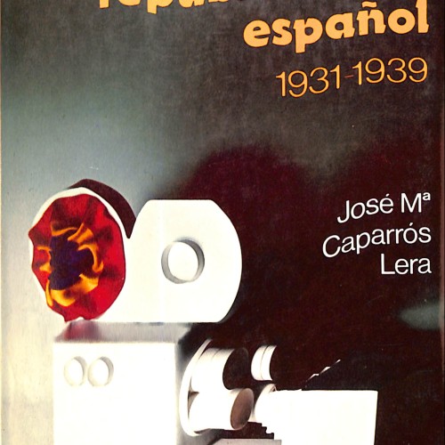 Libro; El cine republicano español, 1931-1939