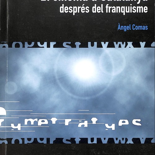 Libro; El cinema a Catalunya després del franquisme. Diccionari de llargmetratge