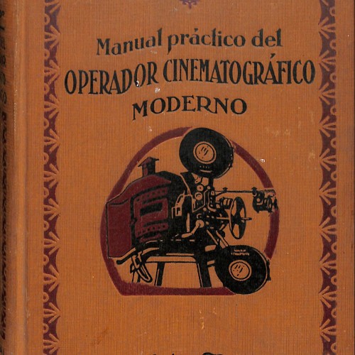 Libro: Manual práctico del operador cinematográfico moderno