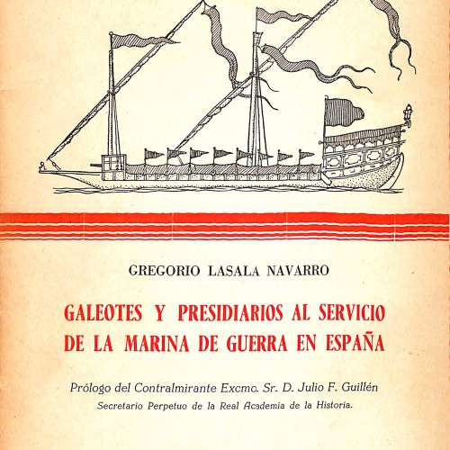 Libro: “Galeotes y presidiarios al servicio de la Marina de Guerra en España”