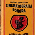 Libro: el Tratado completo de cinematografía sonora de S. de Torróntegui