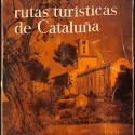 Libro: Rutas turísticas de Cataluña