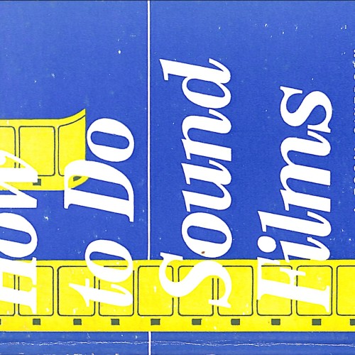 Libro: "How to Do Sound Films"