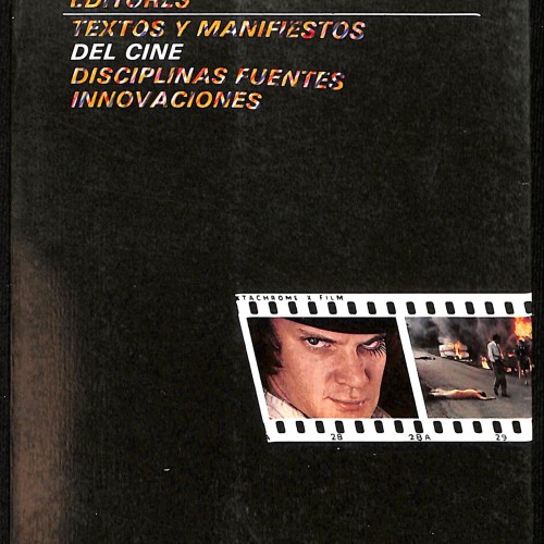Libro: Textos y manifiestos del cine. Disciplinas, fuentes, innovaciones.