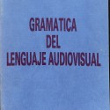 Libro: Gramática del lenguaje audiovisual