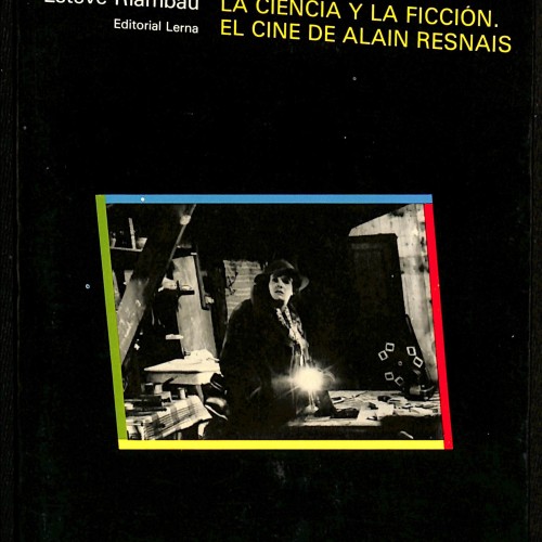 LIBRO: La ciencia y la ficción. El cine de Alain Resnais