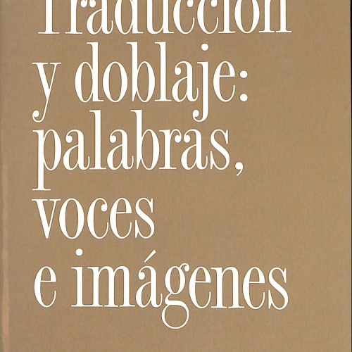 Libro: ROSA AGOST Traducción y doblaje: palabras, voces e imágenes