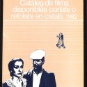 Catàleg de films disponibles parlats o retolats en català 1982