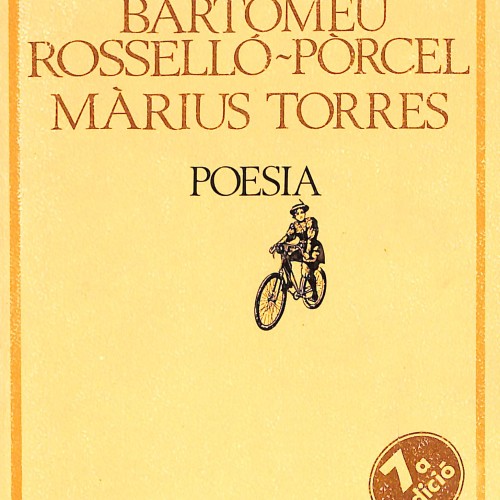 Poesia – Joan Salvat-Papasseit, Bartomeu Rosselló-Pòrcel, Màrius Torres
