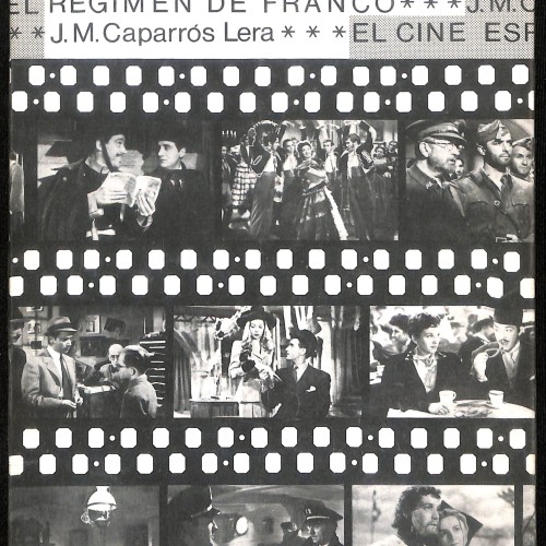 El Cine Español Bajo el Régimen de Franco
