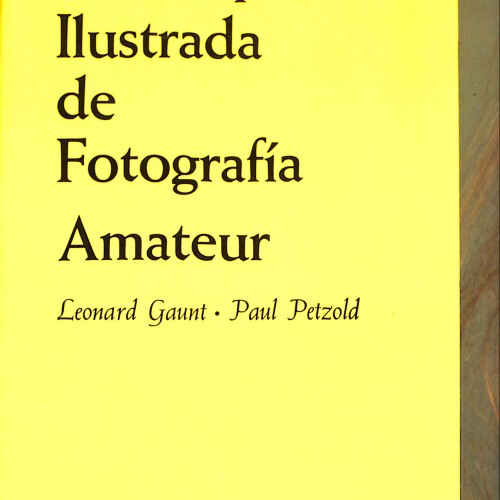 Enciclopedia Ilustrada de Fotografía Amateur