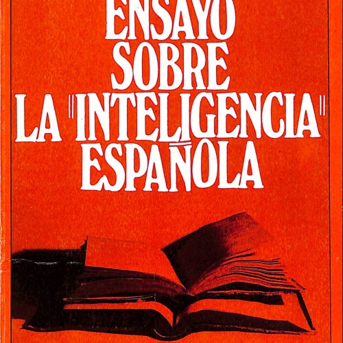 Ensayo sobre la “inteligencia” española