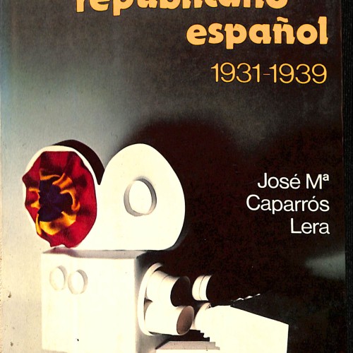 El cine republicano español (1931–1939)