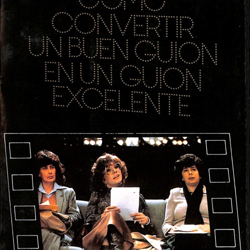 Cómo convertir un buen guion en un guion excelente