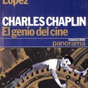 Charles Chaplin. El genio del cine