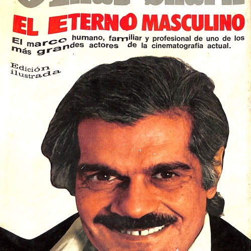 Omar Sharif. El eterno masculino