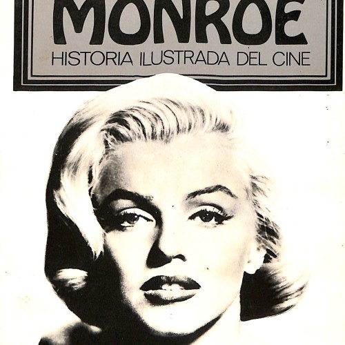 Marilyn Monroe (colección Historia Ilustrada del Cine)