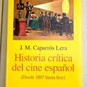 Libro 'Historia crítica del cine español' de José María Caparrós Lera