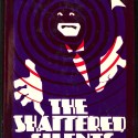 The Shattered Silents: How the Talkies Came to Stay