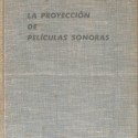 La proyección de películas sonoras
